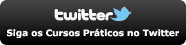Siga os Cursos Pr&aacute;ficos no Twitter